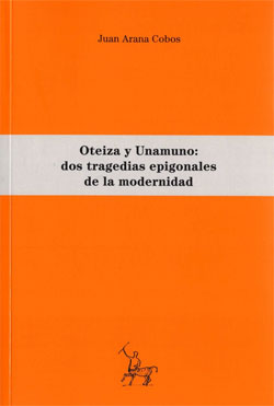 Oteiza y Unamuno, dos tragedias epigonales de la modernidad